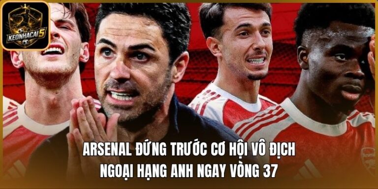 Arsenal đứng trước cơ hội
