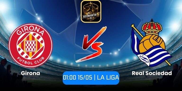 Soi kèo Girona vs Real Sociedad