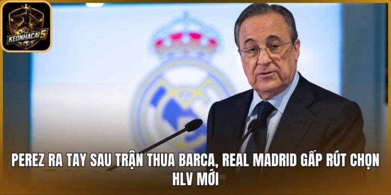 Perez ra tay sau trận thua Barca
