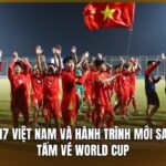 U17 Việt Nam và hành trình mới