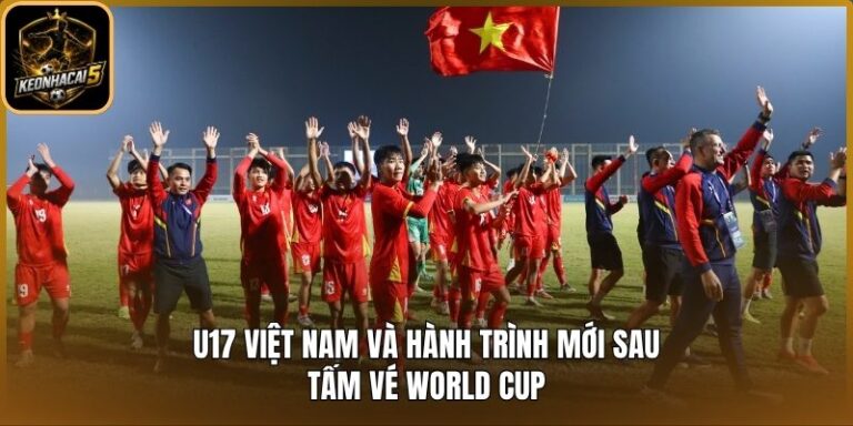 U17 Việt Nam và hành trình mới